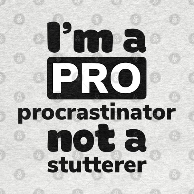 Pro procrastinator by Barna_by